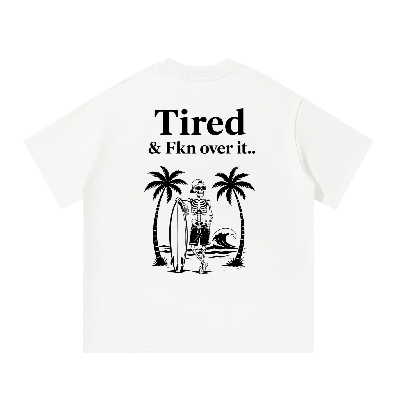 FERAL FKN OVER IT TEE